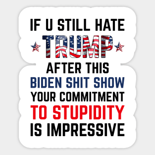 If U Still Hate Trump After This Biden Sticker